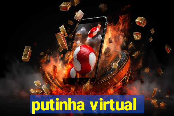 putinha virtual